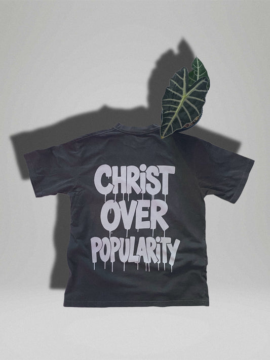 Christ Over Popularity Tee. (Back Print)