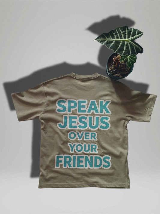 Speak Jesus Tee. (Back Print)